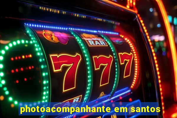 photoacompanhante em santos